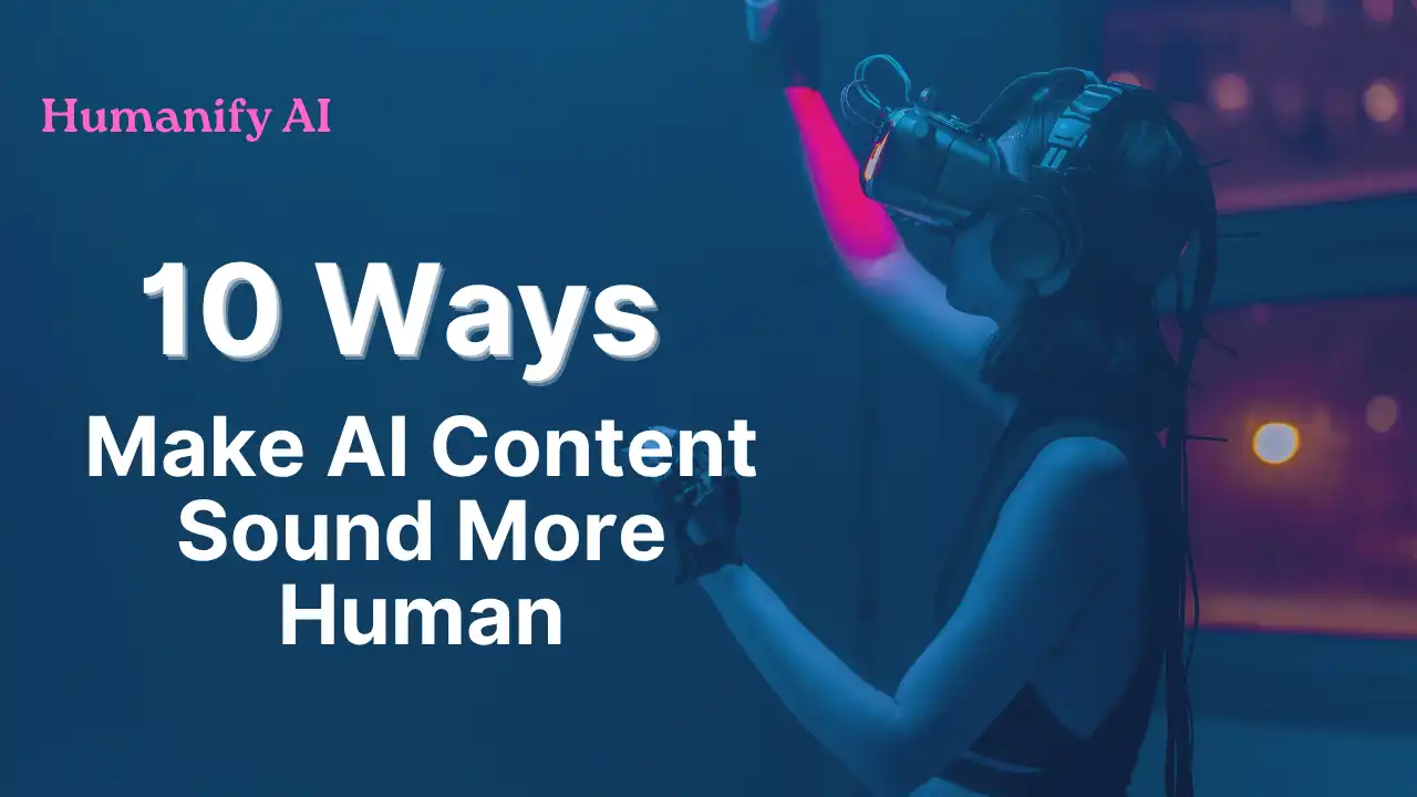 Explore to Make AI Content Sound More Human