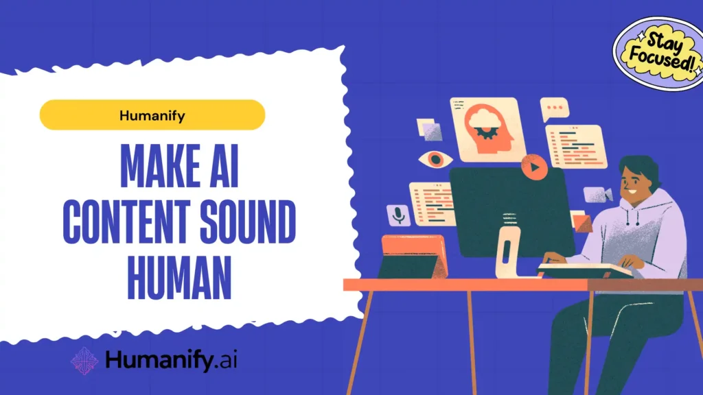 Make AI Content Sound Human