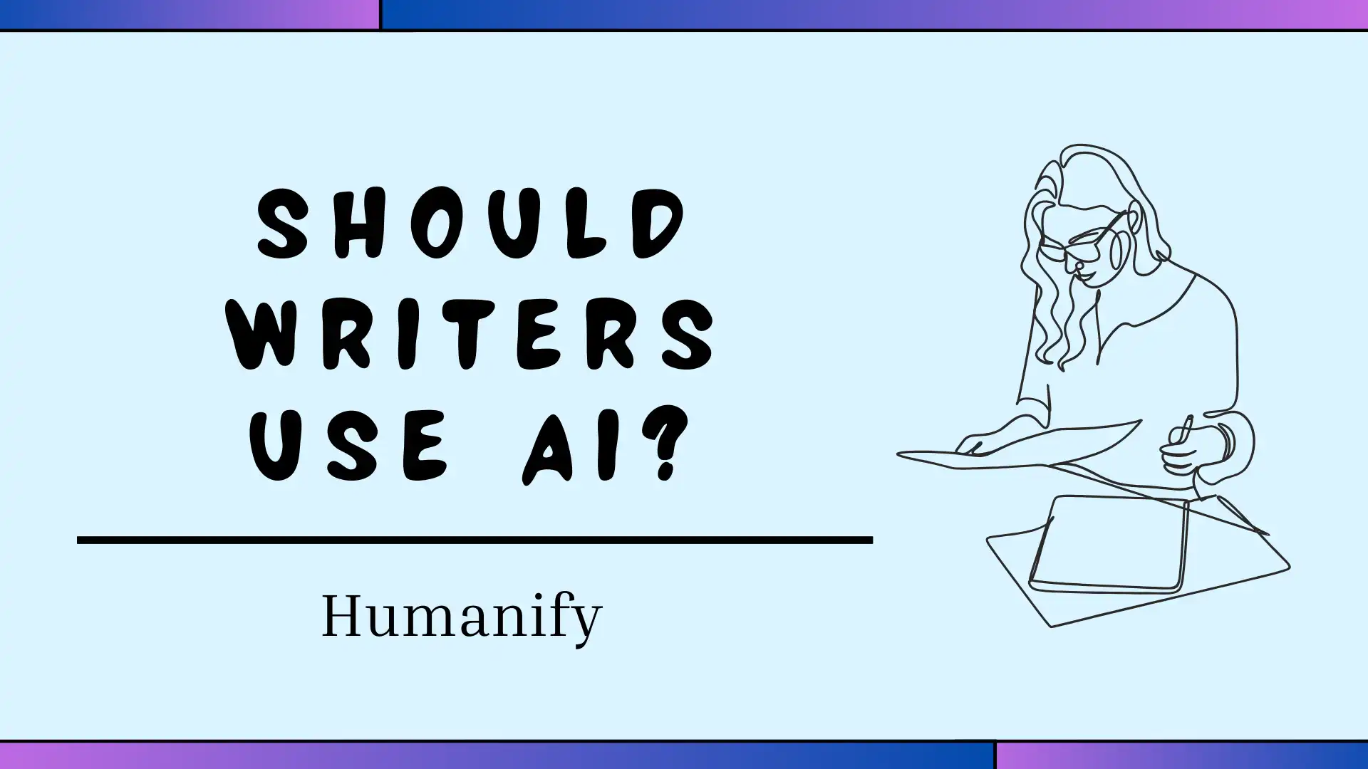Should-Writers-Use-AI?