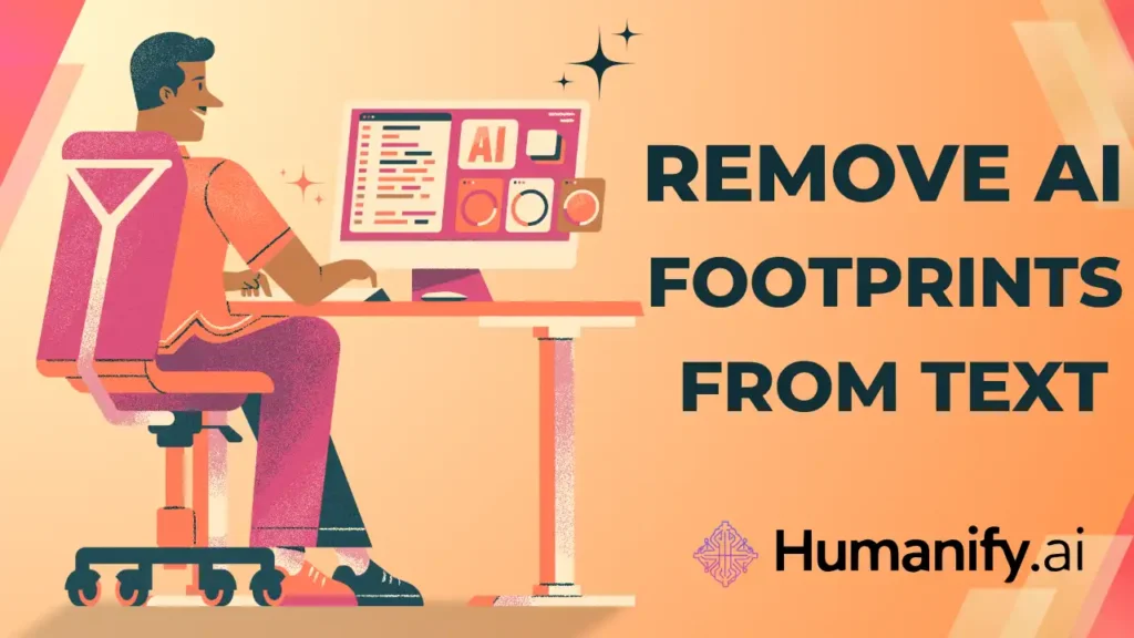 Remove AI Footprints From Text