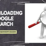 How to Downloading Google Search