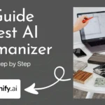 Choose the Best AI Humanizer Guide