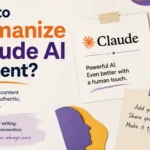 How to Humanize Claude AI content